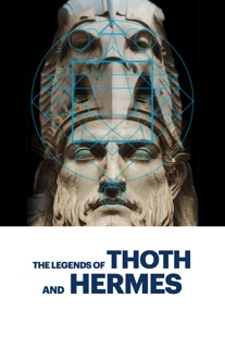 THE LEGENDS OF THOTH AND HERMES by Erik Purcell
