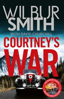 Courtney's War by Wilbur Smith & David Churchill