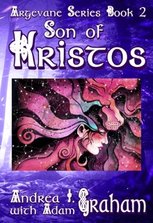 Son of Kristos by Andrea J. Graham & Adam Graham