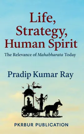 Read: Life, Strategy, Human Spirit  Book (The Relevance of Mahabharata Today)