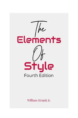 Read: The Elements Book of Style, Fourth Edition