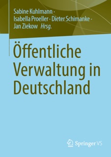 Öffentliche Verwaltung in Deutschland by Sabine Kuhlmann, Isabella Proeller, Dieter Schimanke & Jan Ziekow