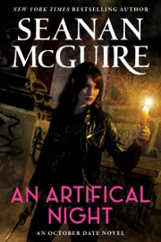 An Artificial Night - Seanan McGuire