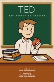 Ted the Terrified Teacher