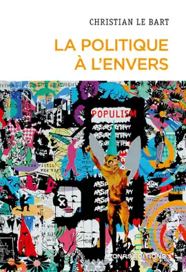 Read: La politique à l'envers - Essai sur Book le déclin de l'autonomie du champ politique
