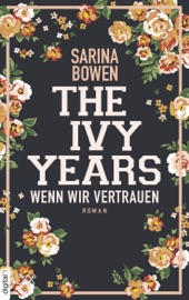 The Ivy Years - Wenn wir vertrauen - Sarina Bowen & Ralf Schmitz
