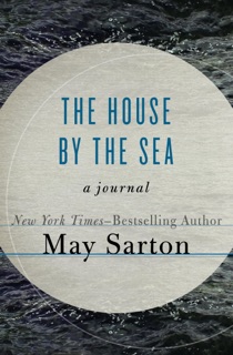 The House by the Sea by May Sarton