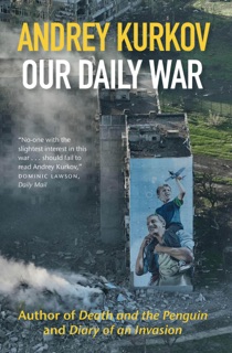 Our Daily War by Andrey Kurkov
