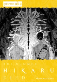 The Summer Hikaru Died, Chapter 33.2 - Mokumokuren, Ajani Oloye & Abigail Blackman