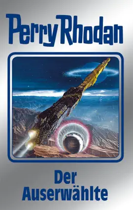 Read: Perry Rhodan 116: Book Der Auserwählte (Silberband)
