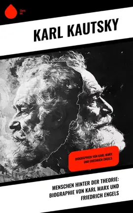 Read: Book Menschen hinter der Theorie: Biographie von Karl Marx und Friedrich Engels