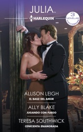 El baile del amor - Una proposición romántica - Cenicienta enamorada - Allison Leigh, Mira Lyn Kelly & Teresa Southwick