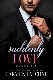 Suddenly Love Boxed Set (Books 1-3) by Carmen Falcone