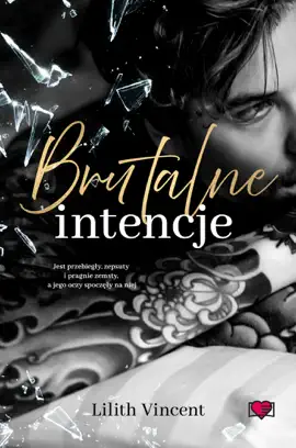 Read: Book Brutalne intencje. Brutal Hearts. Tom 1