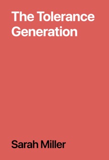 The Tolerance Generation by Sarah Miller