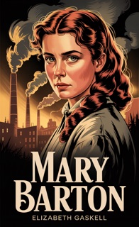 Mary Barton by Elizabeth Gaskell