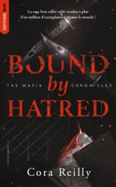 Bound by Hatred- The Mafia Chronicles, T3
