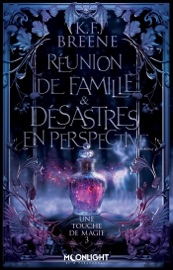 Réunion de famille & désastre en perspective - K.F. Breene