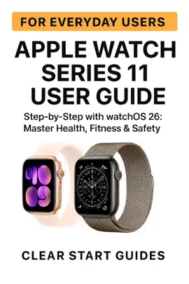 Apple Watch Series 11 User Guide for Everyday Users