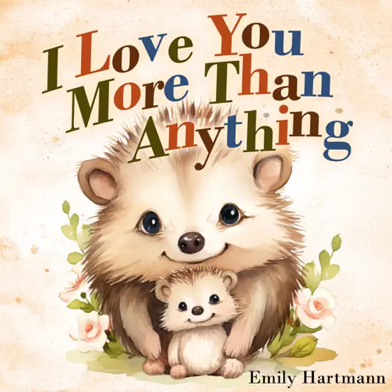 I Love You More Than Anything