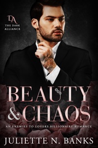 Beauty & Chaos: Enemies to Lovers Billionaire Romance