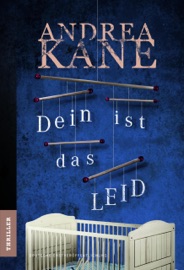 Dein ist das Leid - Andrea Kane & Volker Schnell