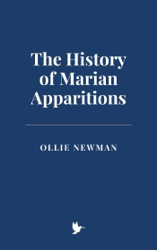 The History of Marian Apparitions