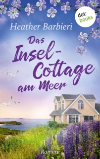 Das Inselcottage am Meer by Heather Barbieri