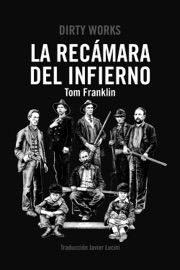 La Recámara del Infierno - Tom Franklin