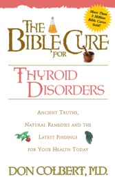 The Bible Cure for Thyroid Disorders - Don Colbert