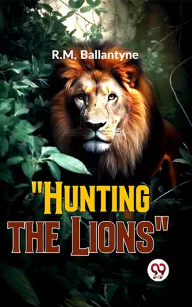 Read: Book "Hunting The Lions"