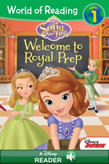 World of Reading Sofia the First: Welcome to Royal Prep by Disney Storybook Art Team