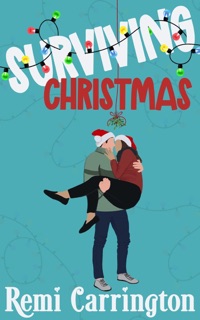 Surviving Christmas by Remi Carrington