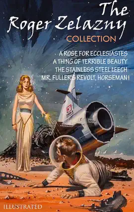 Read: Book The Roger Zelazny Collection. Illustrated