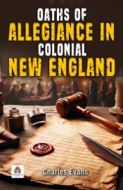 Oaths of Allegiance in Colonial New England