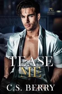 Private Listing Tease Me by C.S. Berry