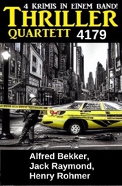 Thriller Quartett 3179 - Alfred Bekker, Jack Raymond & Henry Rohmer