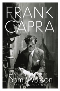 Frank Capra' by Sam Wasson