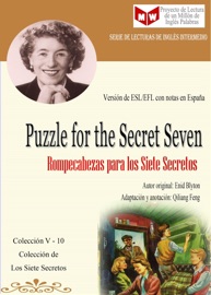 Puzzle for the Secret Seven (Versión de ESL/EFL con notas en España) - Qiliang Feng