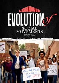 Evolution of Social Movements - Logan Reed