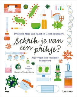 Schrik je van een prikje? by Marc Van Ranst & Geert Bouckaert