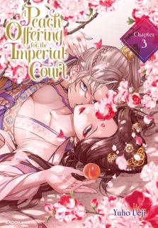 A Peach Offering for the Imperial Court Chapter 3 by Yuho Ueji