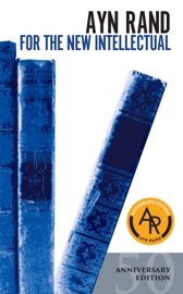 For the New Intellectual - Ayn Rand