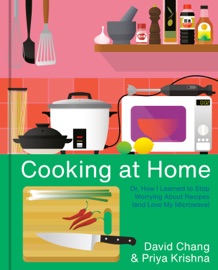 Cooking at Home - David Chang & Priya Krishna