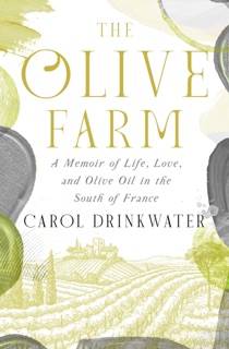The Olive Farm by Carol Drinkwater