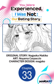 You Were Experienced, I Was Not: Our Dating Story #033 by Nagaoka Makiko, Noyama Carpaccio & magako