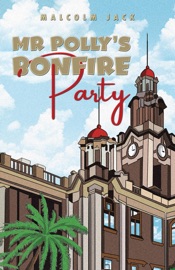 Mr Polly's Bonfire Party - Malcolm Jack