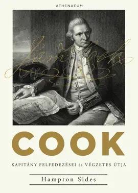 Cook kapitány felfedezései és végzetes útja