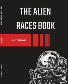 The Alien Races Book - Raphael Tremblay