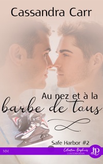 Au nez et à la barbe de tous by Cassandra Carr